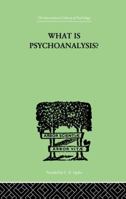 What Is Psychoanalysis? 1162954973 Book Cover