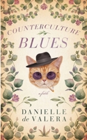 Counterculture Blues: a fable 0648609804 Book Cover