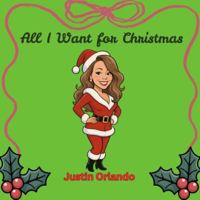 All I Want for Christmas B0G3NZLMTH Book Cover