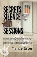 Secrets, Silence and Sessions 1936051389 Book Cover