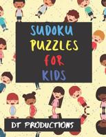 Sudoku Puzzles for Kids: 100 Entertaining Large Print Sudoku Puzzles for Teens (Beginner Level 8.5 x 11 One For Every Page) 107263466X Book Cover