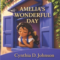 Amelia's Wonderful Day B09DMXZNYR Book Cover