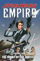 Star Wars: Empire, Vol. 4: The Heart of the Rebellion 1593073089 Book Cover