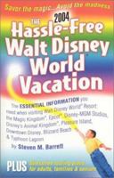 The Hassle-Free Walt Disney World Vacation 2009 (Hassle Free Walt Disney World Vacation)