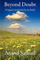 Beyond Doubt - A Logical Viewpoint for My Faith 1907611029 Book Cover