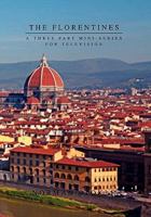 THE FLORENTINES: A THREE PART MINI-SERIES FOR TELEVISION 1453560203 Book Cover