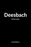 Deesbach: Notizbuch, Notizblook, Notizheft, Notizen, Block, Planer | DIN A5, 120 Seiten | Liniert, Linien, Lined | Deine Stadt, Dorf, Region und Heimat (German Edition) 1696513847 Book Cover