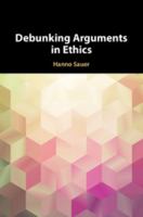 Debunking Arguments in Ethics 110843827X Book Cover