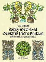Early Medieval Designs from Britain for Artists and Craftspeople (Pictorial Archive Series) 0486253406 Book Cover