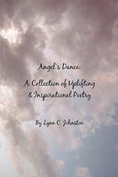 Angel's Dance: A Collection of Uplifting and Inspirational Poetry 0984142118 Book Cover