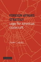 Foreign Affairs Strategy: Logic for American Statecraft 0521692776 Book Cover