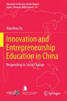 Innovation and Entrepreneurship Education in China: Responding to Social Change 9811637237 Book Cover