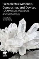 Piezoelectric Materials, Composites, and Devices: Fundamentals, Mechanics, and Applications 0323996671 Book Cover