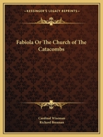 Fabiola Or The Church Of The Catacombs 1162588969 Book Cover