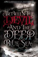 Between the Devil and the Deep Blue Sea 0142423211 Book Cover