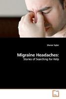 Migraine Headaches:: Stories of Searching for Help 3639162900 Book Cover