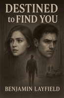 Destined to Find You (2) B0G6XN14R9 Book Cover