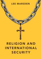 Religion and International Security (Dimensions of Security) 074566363X Book Cover