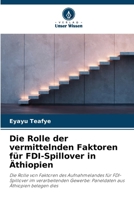 Die Rolle der vermittelnden Faktoren für FDI-Spillover in Äthiopien (German Edition) 6208949068 Book Cover