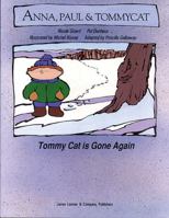 Tommycat Is Gone Again: Anna, Paul & Tommycat (Tomycat Series) 1550281232 Book Cover