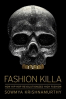 Fashion Killa: How Hip-Hop Revolutionized High Fashion 1982176334 Book Cover