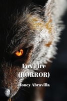 Fox Fire (HORROR) B0DPTP7529 Book Cover