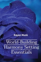 World-Building Harmony Setting Essentials 9860672679 Book Cover