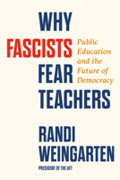 Why Fascists Fear Teachers B0DQNVM5WG Book Cover