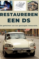 EEN CITROEN DS RESTAUREREN: Repareer. Maak betrouwbaar. Onderhoud. Rijd. (Dutch Edition) B0H9XRH788 Book Cover