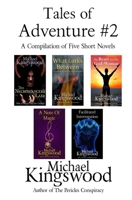 Tales of Adventure #2: A Compilation of Five Short Novels 0692564314 Book Cover