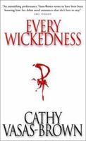 Every Wickedness 0770428649 Book Cover