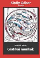 Király Gábor munkái: Grafikai munkák 1721288333 Book Cover
