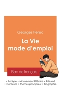 Réussir son Bac de français 2025: Analyse de La Vie mode d'emploi de Georges Perec (French Edition) 238509729X Book Cover