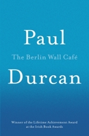 The Berlin Wall Cafe 1910701114 Book Cover