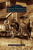 Harlem Township in Winnebago County 1467104434 Book Cover