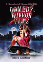 Comedy-Horror Films: A Chronological History, 1914-2008 0786433329 Book Cover