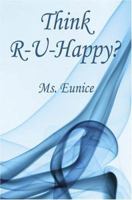 Think R-U-Happy? 1598245694 Book Cover