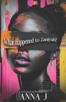 What Happened To Zaniyah: A CopyCat Prelude (The Hunt) B0GKMS7P88 Book Cover