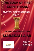 THE BOOK OF FIRST CORINTHIANS: MYSTERY DISPENSATIONAL TRUTH B0GFSFMSMK Book Cover