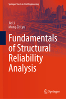 Fundamentals of Structural Reliability Analysis (Springer Tracts in Civil Engineering) 3032354617 Book Cover