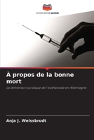 À propos de la bonne mort (French Edition) 6209004571 Book Cover