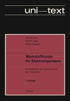 Werkstoffkunde Fur Elektroingenieure: Fur Studenten Der Elektrotechnik AB 1. Semester 3528335084 Book Cover