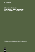Leibhaftigkeit: Jakob Bohmes Inkarnationsmorphologie (Theologische Bibliothek Topelmann) 3110162377 Book Cover