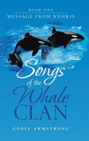Songs of the Whale Clan : Book One Message from Wehris 1728345715 Book Cover