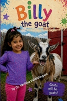Billy The Goat: The day Billy ate Sana's art work B0GYM47KWZ Book Cover