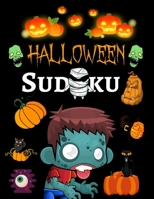 Halloween Sudoku: Puzzle Books For Kids And Adults With Instructions, Gifts For Sudoku Lovers 1696918162 Book Cover
