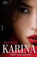 Karina: 'Blood, sweat and tears' 1483970817 Book Cover