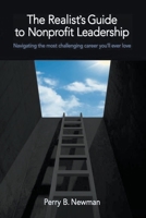 The Realist's Guide to Nonprofit Leadership B0CK81QGJR Book Cover