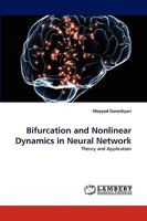 Bifurcation and Nonlinear Dynamics in Neural Network: Theory and Application 3838365887 Book Cover