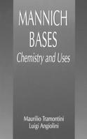 Mannich Bases: Chemistry and Uses (New Directions in Organic & Biological Chemistry) 0849344301 Book Cover